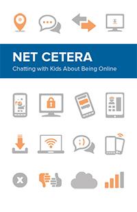 Net Cetera: Chatting with Kids About Being Online